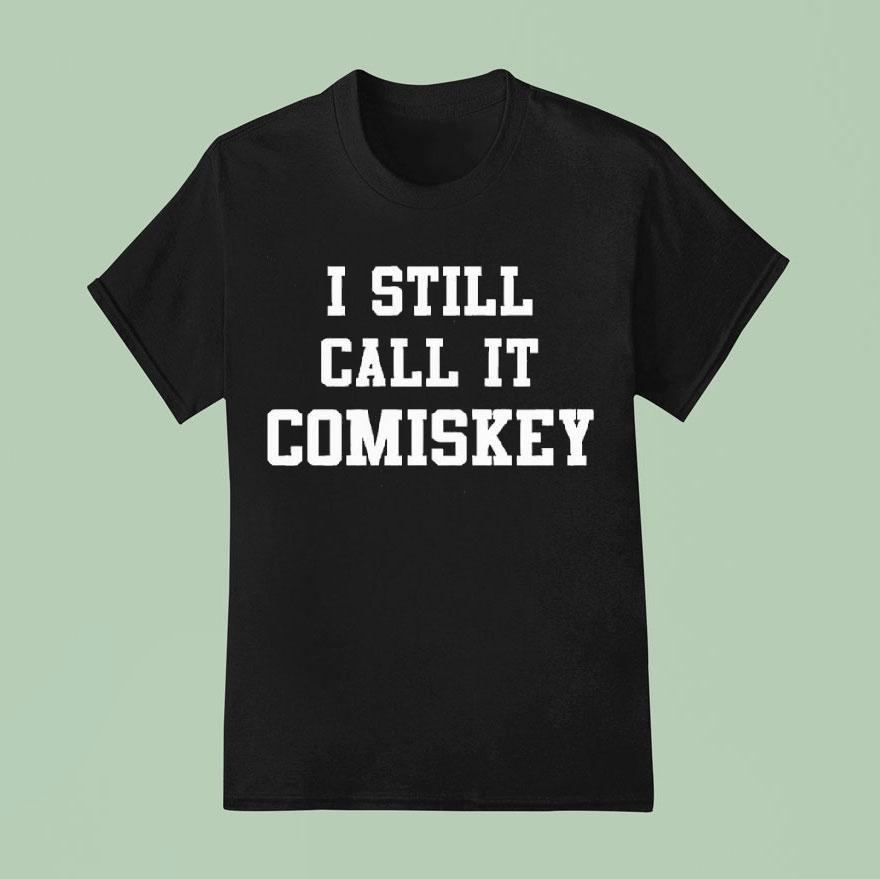 I Still Call It Comiskey T Shirt