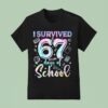 I Survived Days Of School Teacher Tie Dye Style T Shirt