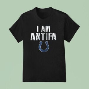 Indianapolis Colts I Am Antifa Against Fascism T Shirt