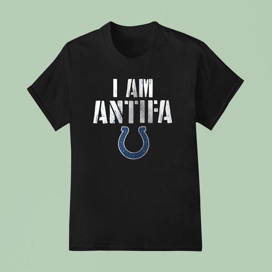 Indianapolis Colts I Am Antifa Against Fascism T Shirt