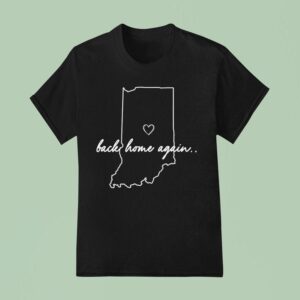 Indianapolis Motor Speedway Indy Back Home Again T Shirt