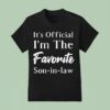 It S I M The Favorite Son In Law T Shirt