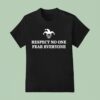 Joker Icon Respect No One Fear Everyone T Shirt