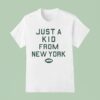 Just A Kid From New York Jets T Shirt