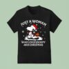 Just A Woman Who Loves Snoopy And Christmas T Shirt