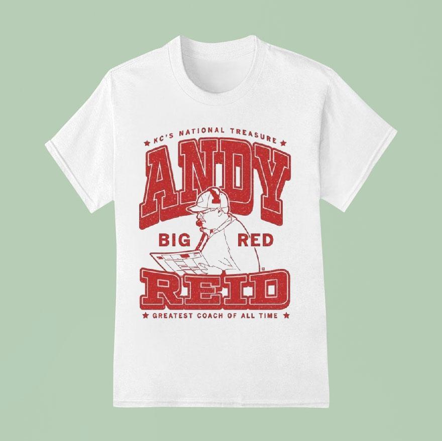 Kc S National Treasure Andy Reid Big Red Greatest Coach Of All Time T Shirt