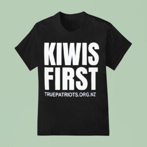 Kiwis First Truepatriots Org Nz T Shirt