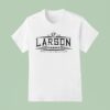 Larson Farms Banner Farming It S Not A Job It S A Passion Est T Shirt
