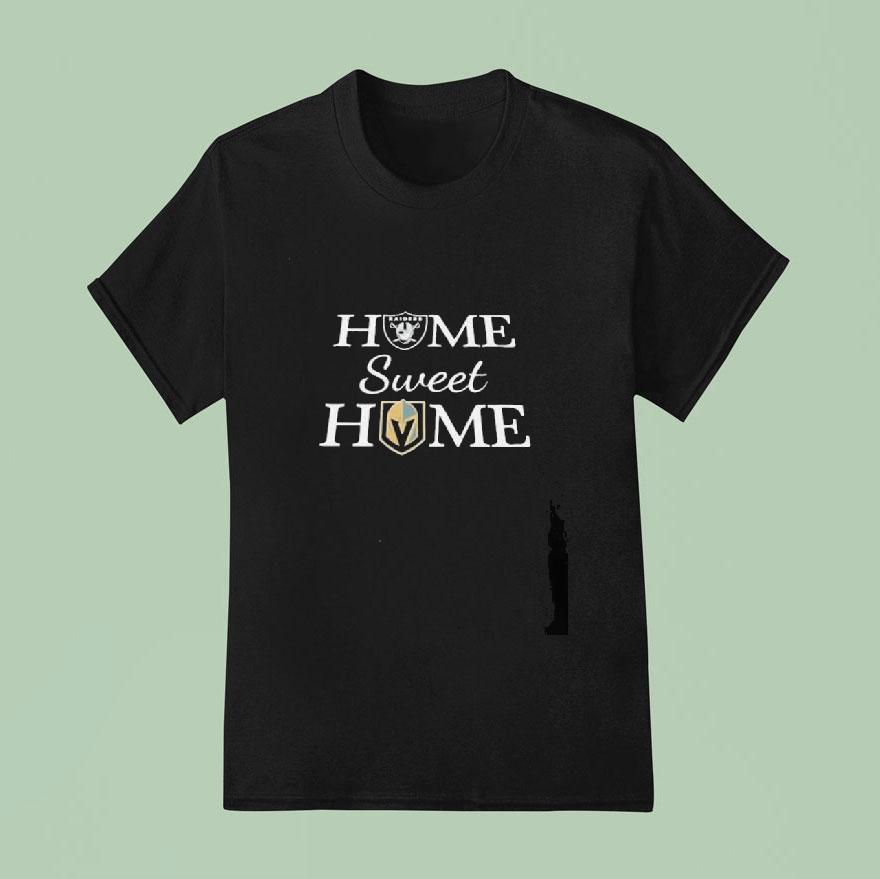 Las Vegas Raider And Vegas Golden Knight Home Sweet Home T Shirt