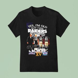 Las Vegas Raiders Yes I M Old But I Saw Greatness Signatures T Shirt