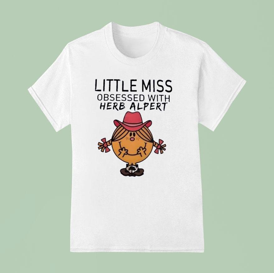 Little Miss Obsessed With Herb Alper T Shirt