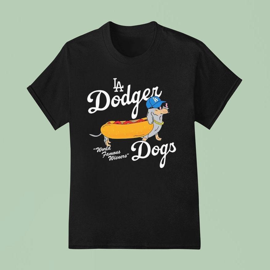 Los Angeles Dodger World Famous Wieners Dogs La T Shirt