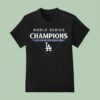 Los Angeles Dodgers World Series Champions Shut Ou T Shirt