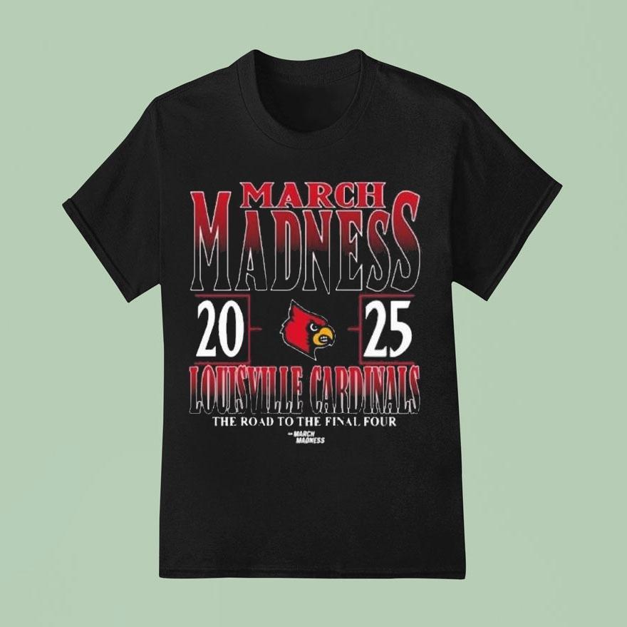 Louisville Cardinals Ncaa Di Men S Tournament March Madness The Road To The Final Four T Shirt