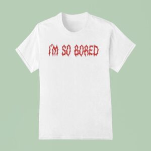 Mal Blum I M So Bored T Shirt