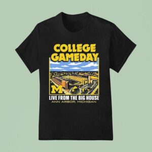 Michigan Wolverines Live From The Big House Ann Arbor College Gameday Stadium T Shirt
