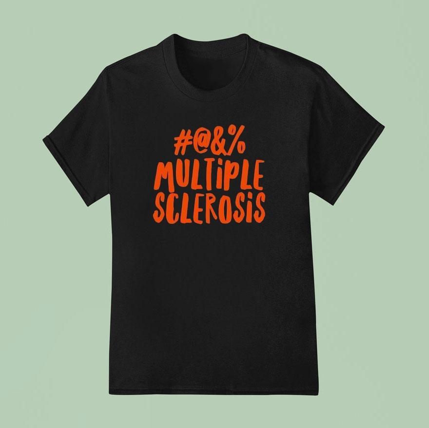 Multiple Sclerosis T Shirt