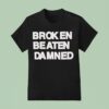 My Chemical Broken Beaten Damned T Shirt
