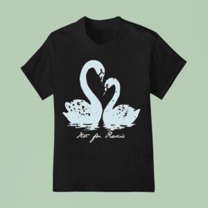 Not For Radio Pair Of Swans Lovers T Shirt