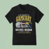 Ohio State Buckeyes Vs Michigan Wolverines College Gameday Live From Ann Arbor Mi November Helme T Shirt