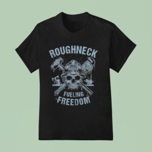 Oil Rig Americana Roughneck Fueling Freedom T Shirt