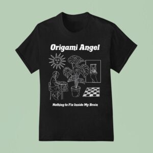 Origami Angel Nothing To Fix Inside My Brain T Shirt
