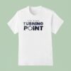 Penn State Nittany Lions X Charlie Kirk A This Is Our Turning Poin T Shirt