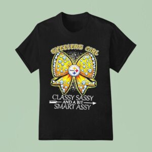 Pittsburgh Slers Bow Slers Girl Classy Sassy And A Bit Smart Assy T Shirt