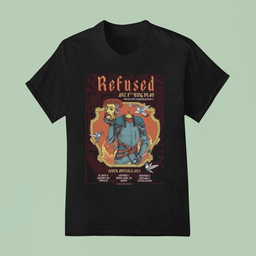 Refused South America Tour T Shirt