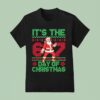 Santa Claus It S The Day Of Christmas Six Seven Meme T Shirt