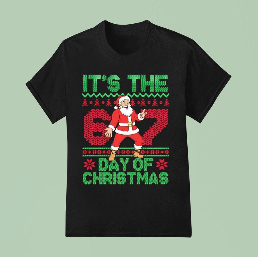 Santa Claus It S The Day Of Christmas Six Seven Meme T Shirt