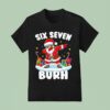 Santa Claus Posing Dab Six Seveb Brunh Christmas Funny T Shirt