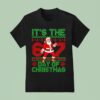 Santa Six Seven It S The Day Of Christmas T Shirt