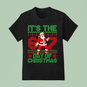 Santa Six Seven It S The Day Of Christmas T Shirt