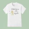 Saturday Night Live Heidi Gardner I Believe In Angels T Shirt