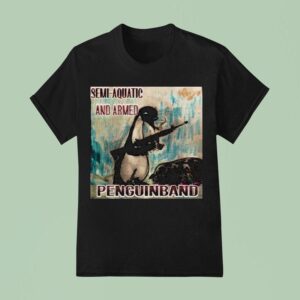 Semi Aquatic And Armed Penguin Band T Shirt