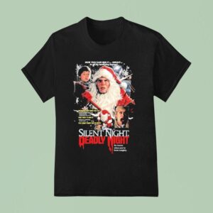 Silent Night Deadly Night Unholy Night Now You Can See It Uncut In All Its Terrifying Horror He Knows When You Ve Been Naughty Christmas T Shirt