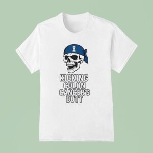 Skull Kicking Colon Cancer S Butt Awareness T Shirt