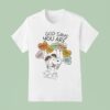 Snoopy The Peanuts God Says You Are T Shirt