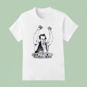 Stephen F Ustin Stone Cold Parody T Shirt