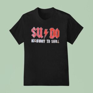 Su Do Highway To Shell T Shirt