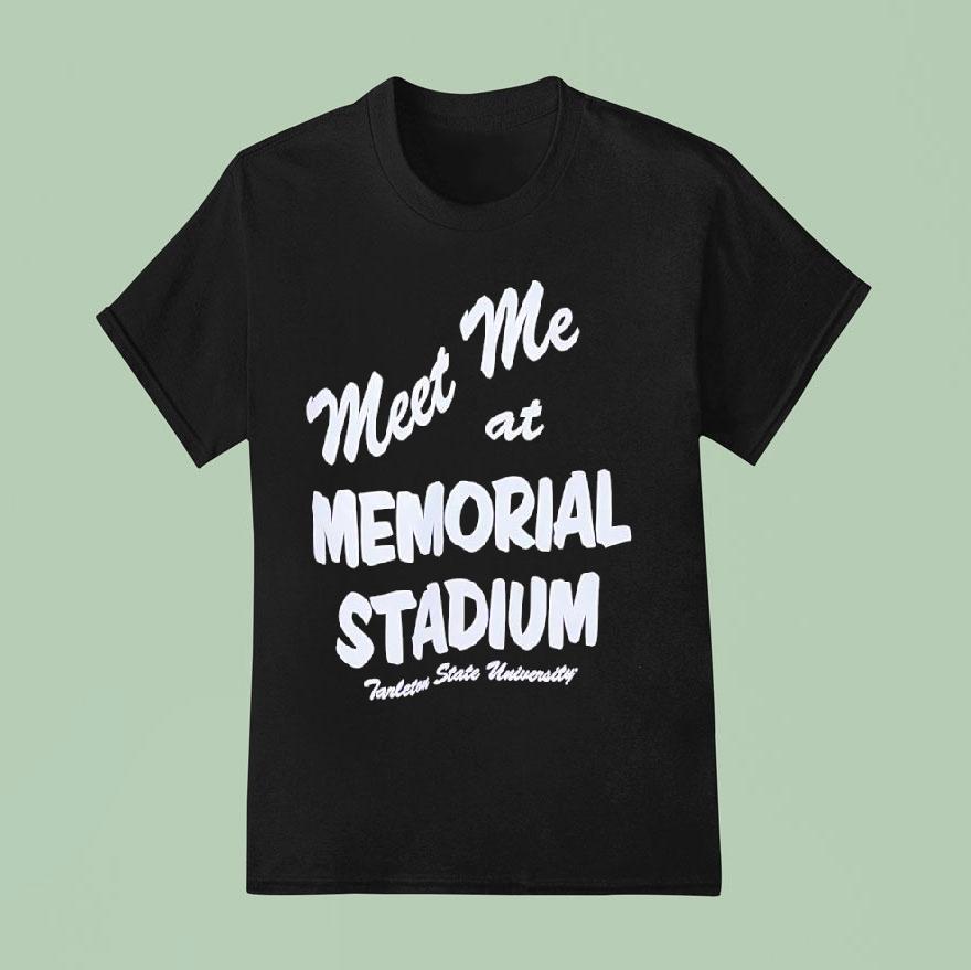 Tarleton State Texans Meet Me At The Stadium University T Shirt