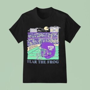 Tcu Horned Frogs Football Fear The Frog Stadium Helme T Shirt