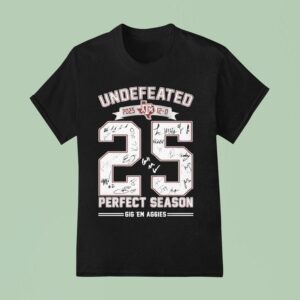 Texas Am Aggies Undefeated Perfect Season Gig Em Aggies Signatures T Shirt