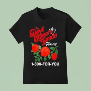The Devil Wears Prada Summer Flower For You T Shirt