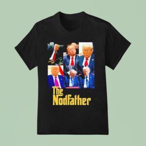 The Nodfather U S President Donald Trump T Shirt