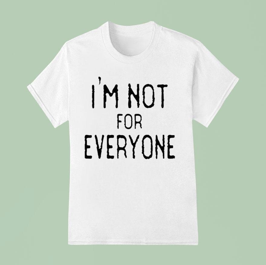 The Real Housewives Of Orange County Jennifer Pedranti I M Not For Everyone T Shirt