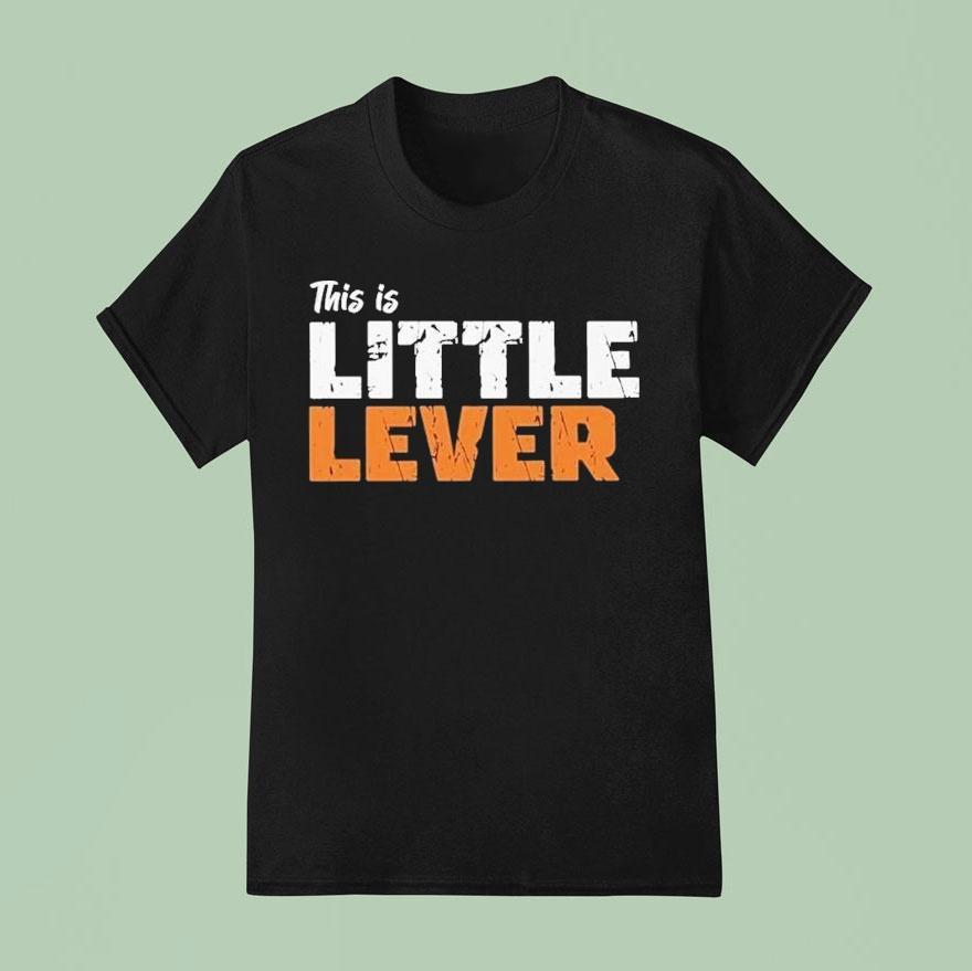 This Is Little Lever T Shirt