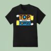 Top Off The Poppers T Shirt