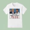 Trump And Zohran Mamdani Thinks You Can Just Say Yes T Shirt